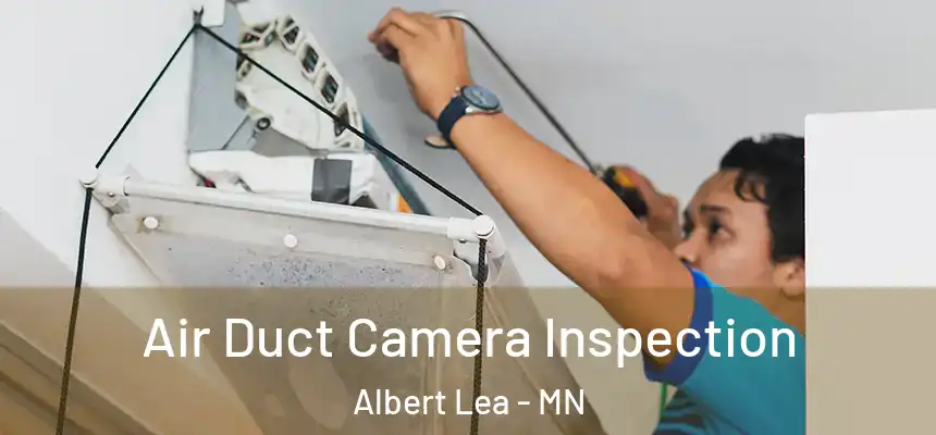  Air Duct Camera Inspection Albert Lea - MN