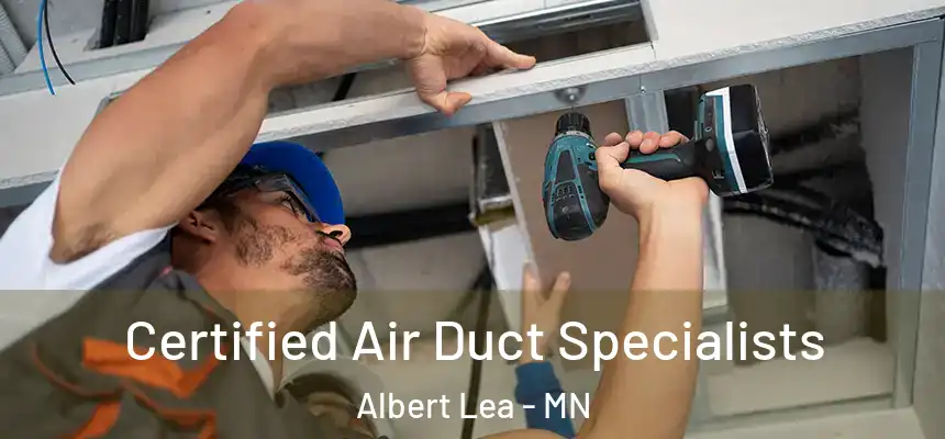  Certified Air Duct Specialists Albert Lea - MN
