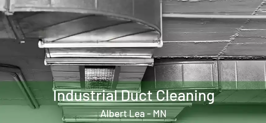  Industrial Duct Cleaning Albert Lea - MN