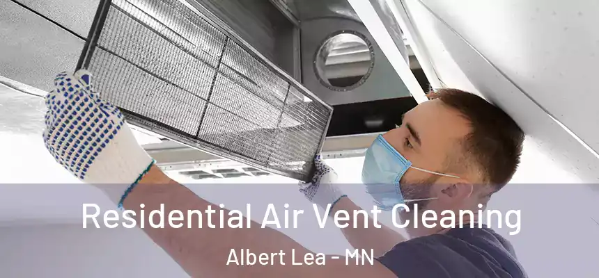  Residential Air Vent Cleaning Albert Lea - MN